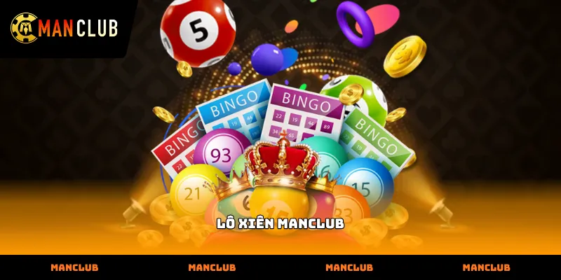 Giao diện đặt cược Lô xiên manclub chuyên nghiệp và hiện đại